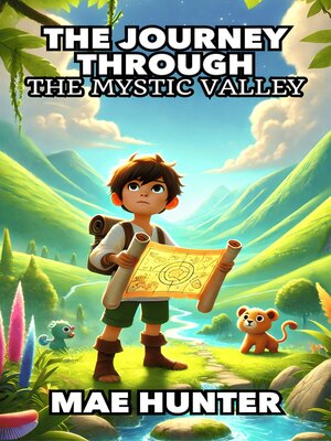 cover image of The Journey Through the Mystic Valley